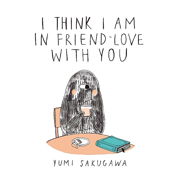 I Think I Am In Friend-Love With You, Yumi Sakugawa