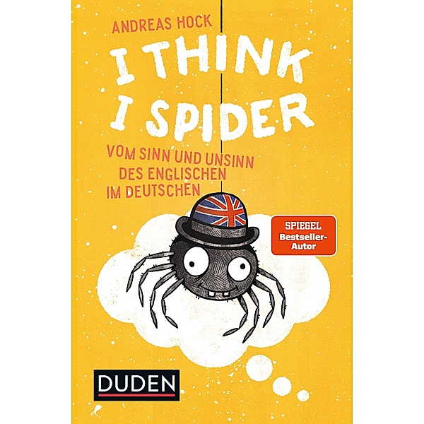 I Think I Spider / Duden, Andreas Hock