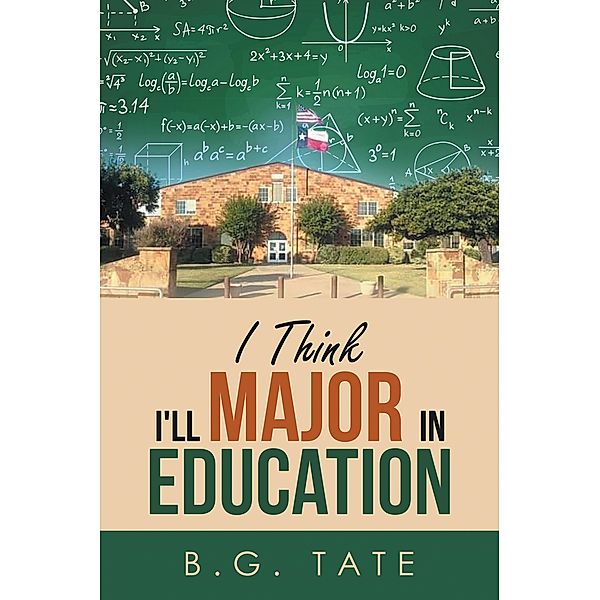 I Think I'll Major in Education, B. G. Tate