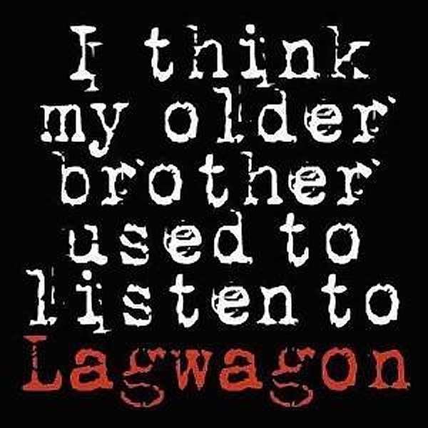 I Think My Older Brother Used To Listen. (Vinyl), Lagwagon