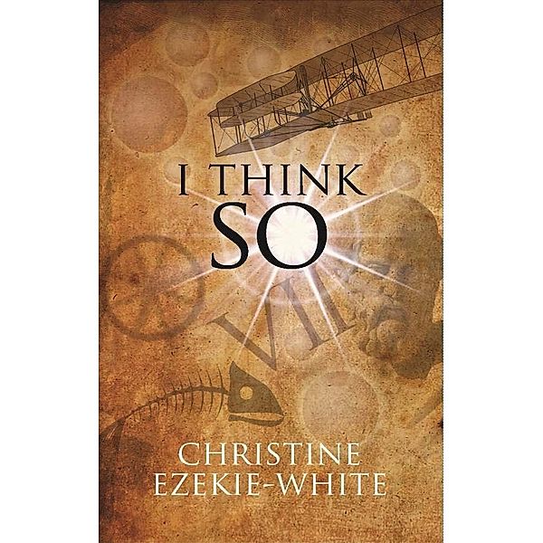 I Think So / SBPRA, Christine Ezekie White