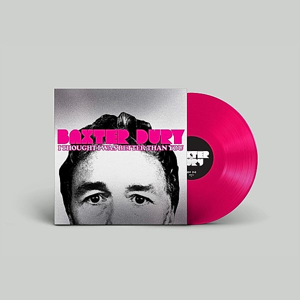 I Thought I Was Better Than You (Ltd. Pink Lp+Mp3) (Vinyl), Baxter Dury
