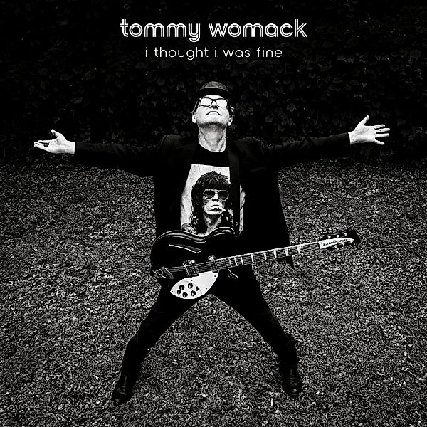I Thought I Was Fine, Tommy Womack