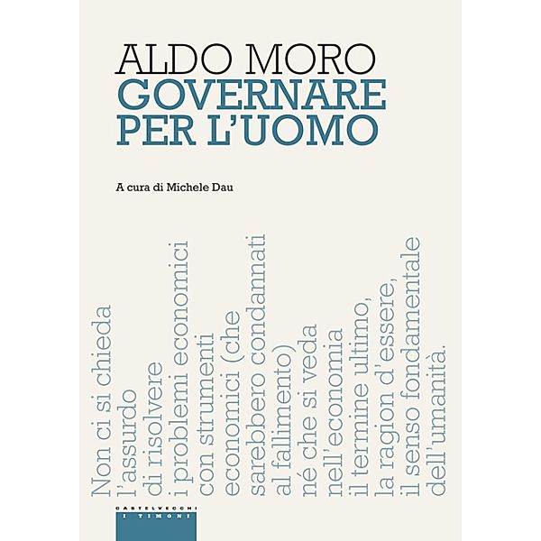 I timoni: Governare per l'uomo, Aldo Moro