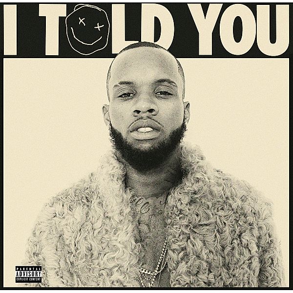 I Told You, Tory Lanez