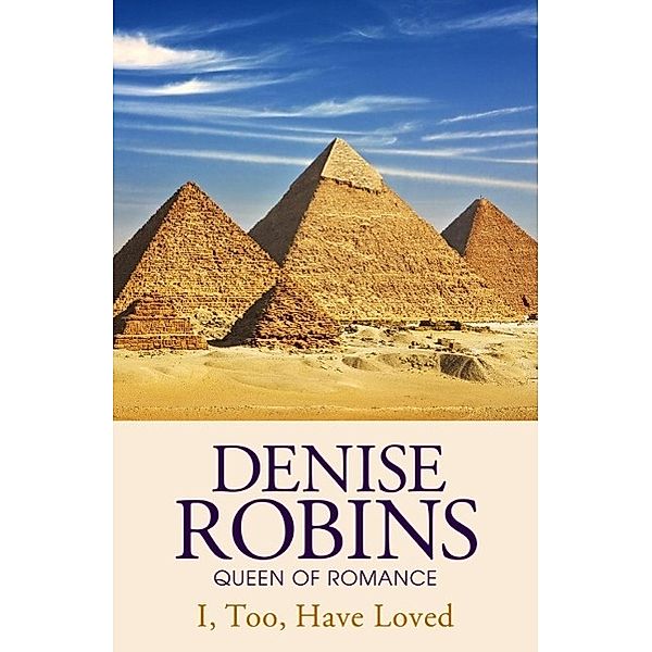 I, Too, Have Loved, Denise Robins