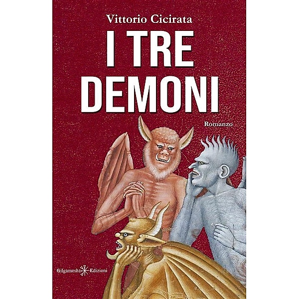I tre demoni / ANUNNAKI - Narrativa Bd.166, Vittorio Cicirata
