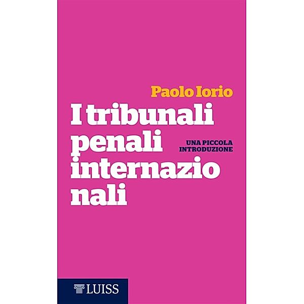 I tribunali penali internazionali, Paolo Iorio