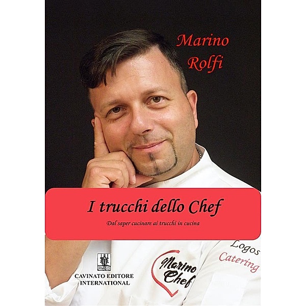 I trucchi dello chef / I trucchi dello Chef Bd.1, Marino Rolfi