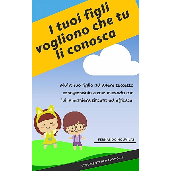 I tuoi figli vogliono che tu li conosca, Fernando Nouvilas