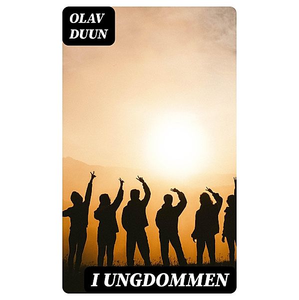 I ungdommen, Olav Duun