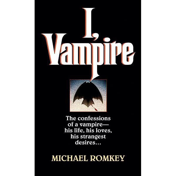 I, Vampire / I, Vampire Bd.1, Michael Romkey