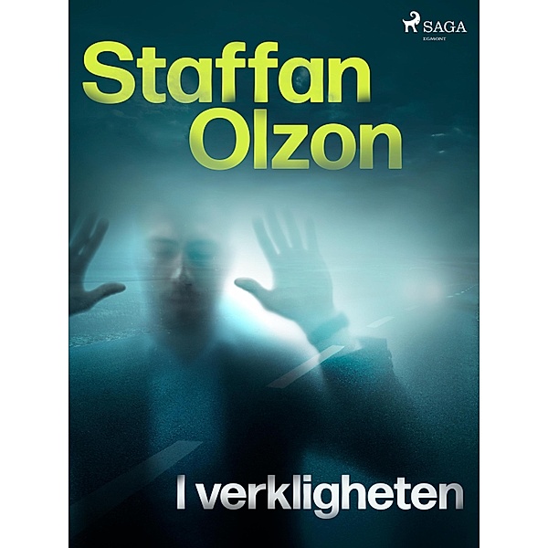 I verkligheten, Staffan Olzon
