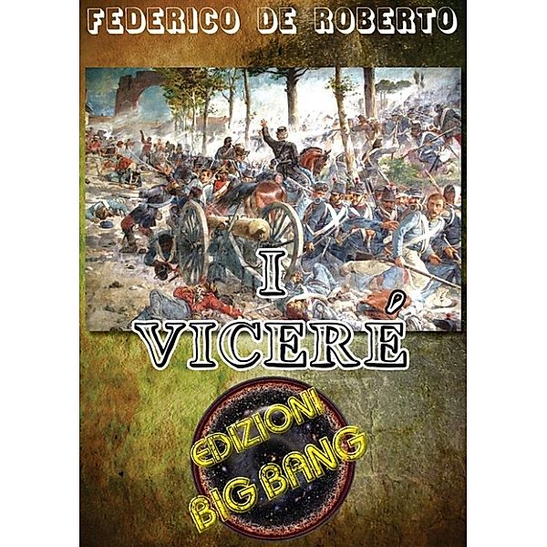 I Viceré, Federico De Roberto