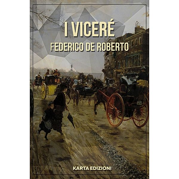 I Viceré / eKlassici Bd.13, Federico De Roberto