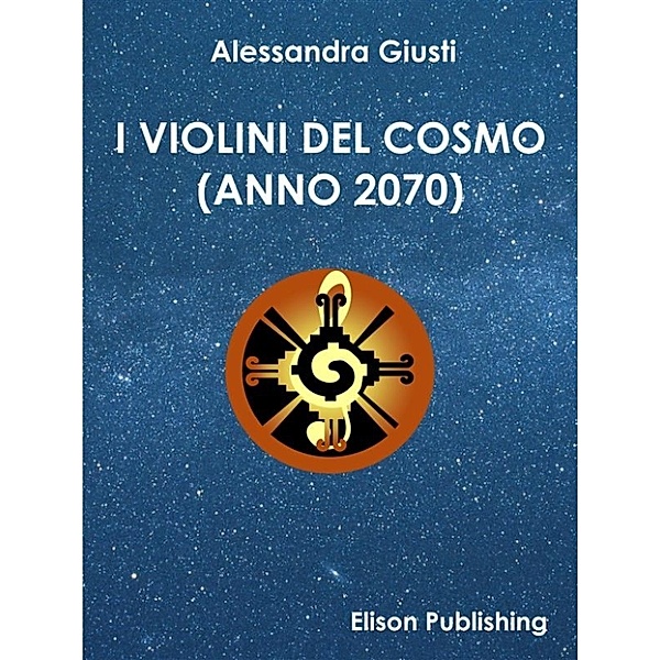I violini del cosmo, Alessandra Giusti