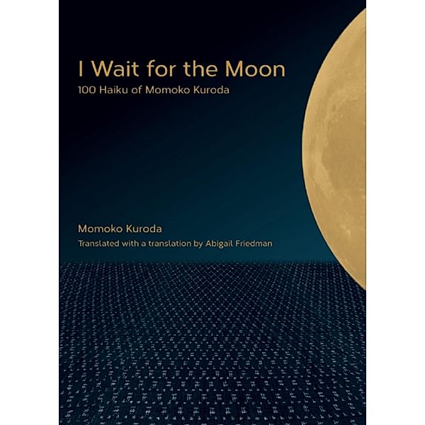 I Wait for the Moon, Momoko Kuroda