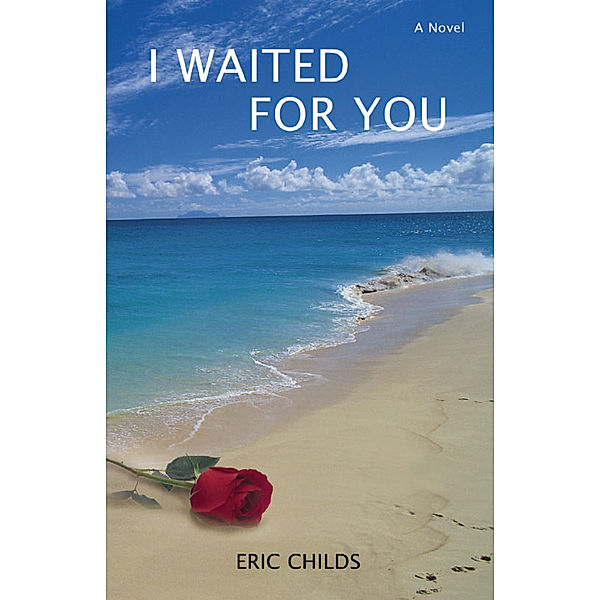 I Waited for You, Eric Childs