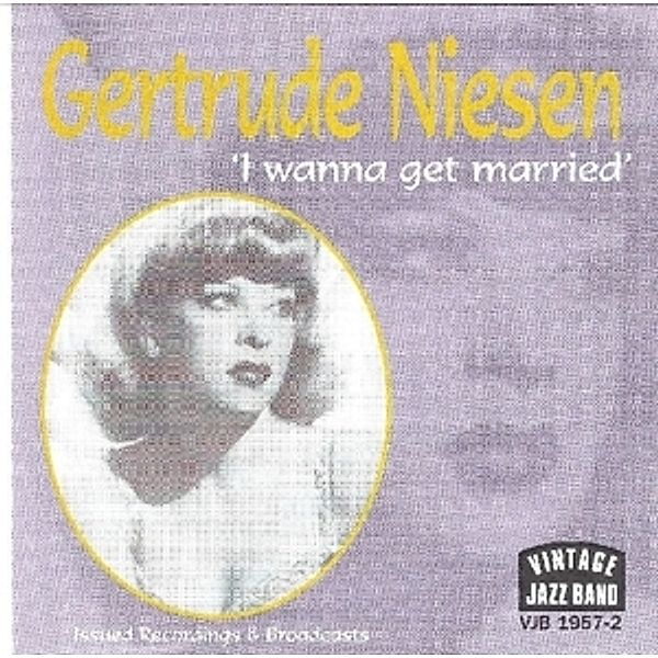 I Wanna Get Married, Gertrude Niesen