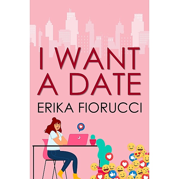 I Want a Date, Erika Fiorucci