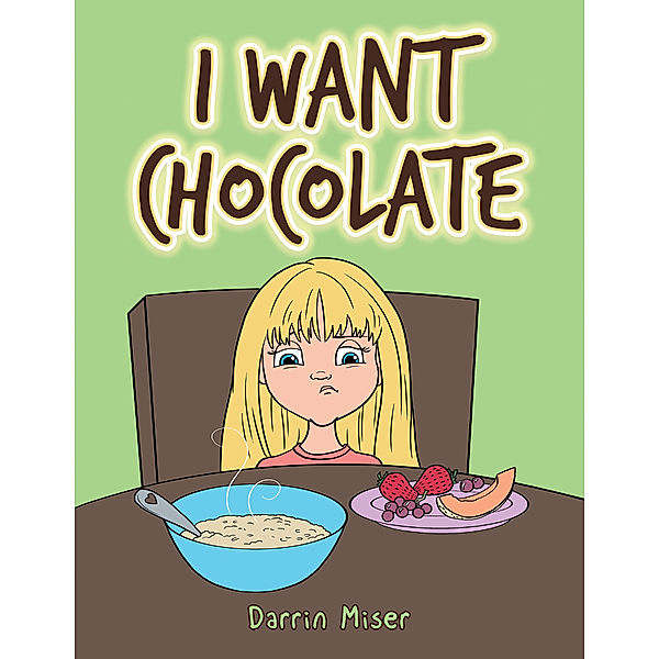 I Want Chocolate, Darrin Miser