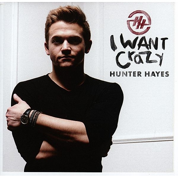 I Want Crazy, Hunter Hayes