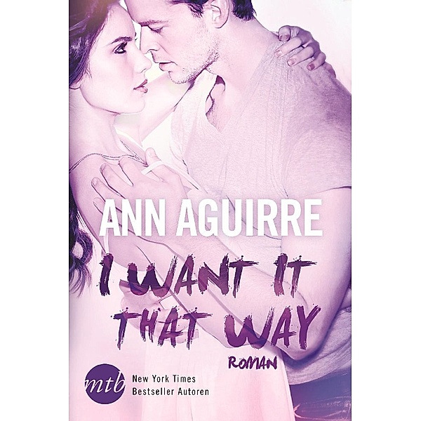 I want it that way, Ann Aguirre