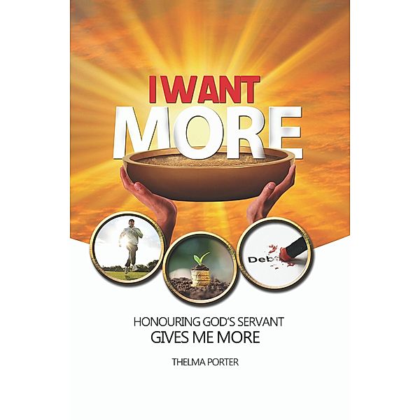 I Want More, Honouring God's Servant Gives Me More, Thelma Porter