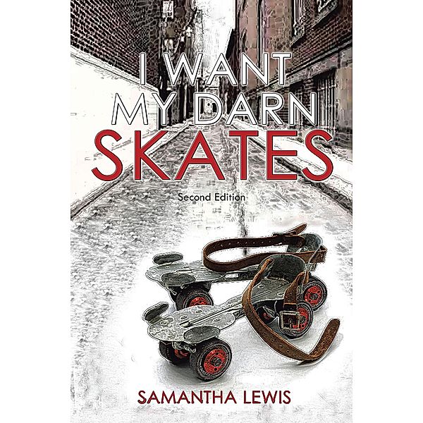 I Want My Darn Skates, Samantha Lewis