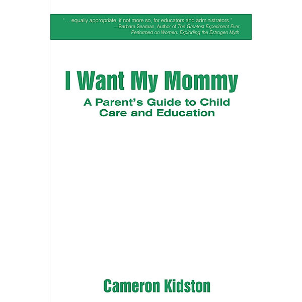 I Want My Mommy, Cameron Kidston