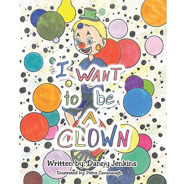 I Want to be A Clown, Danny Jenkins