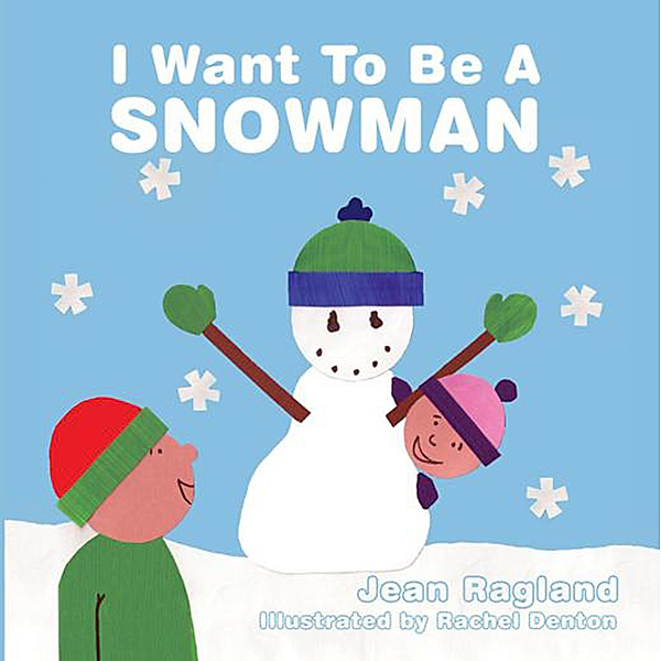 I Want to Be a Snowman, Jean Ragland