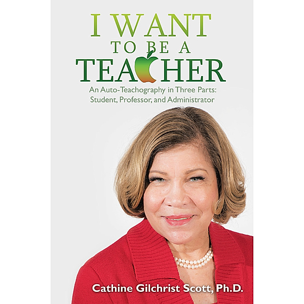 I Want to Be a Teacher, Cathine Gilchrist Scott
