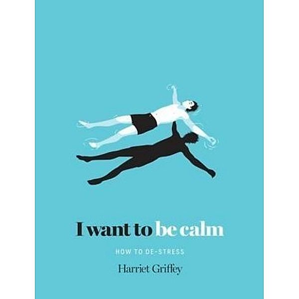 I Want to be Calm, Harriet Griffey