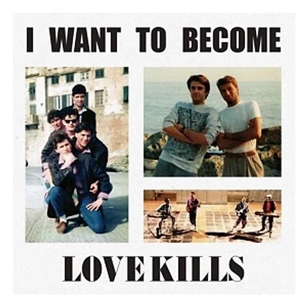 I Want To Become, Love Kills