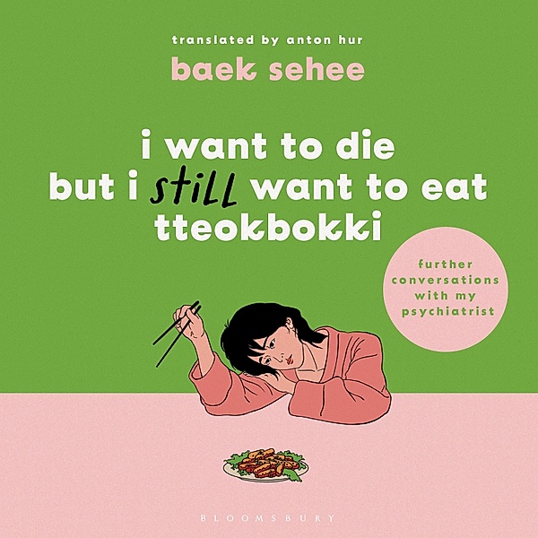 I Want to Die but I Still Want to Eat Tteokbokki, Baek Sehee