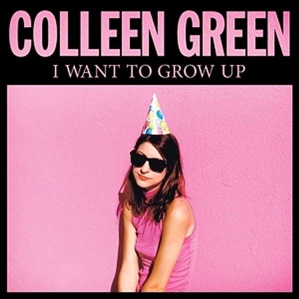 I Want To Grow Up (Vinyl), Colleen Green