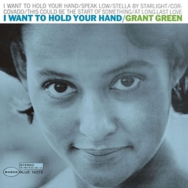 I Want To Hold Your Hand, Grant Green