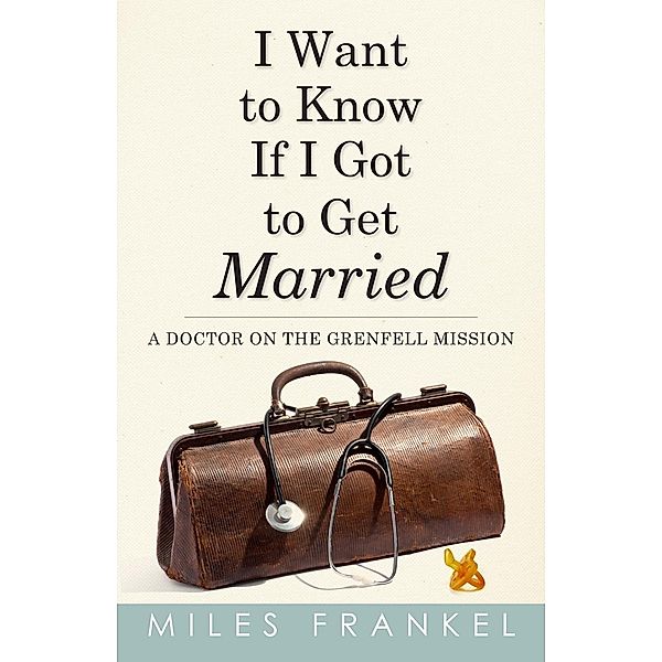 I Want to Know If I Got to Get Married, Miles Frankel