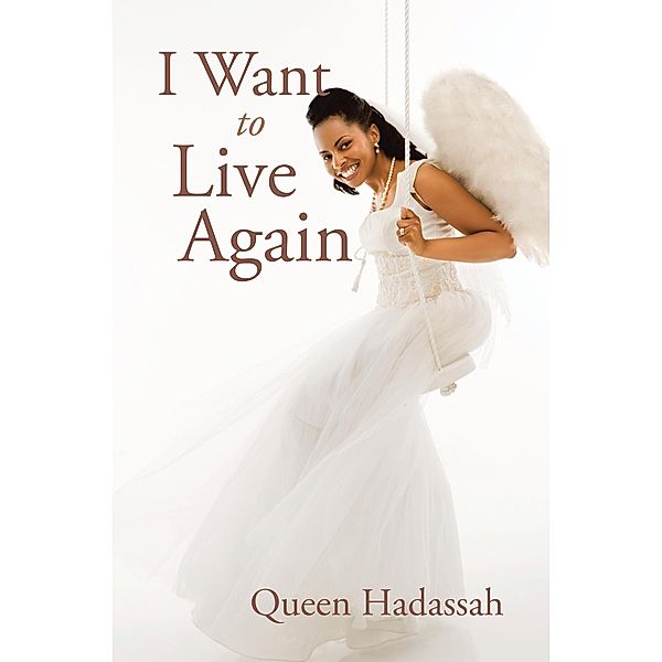 I Want to Live Again, Queen Hadassah