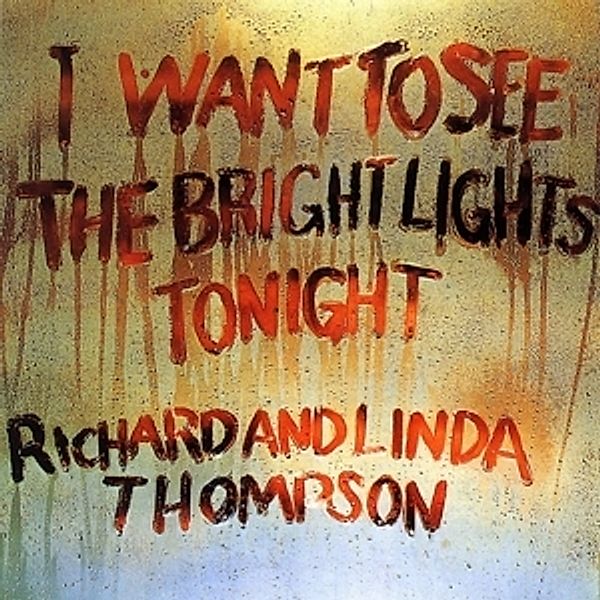 I Want To See The Bright Lights Tonight (Btb) (Vinyl), Richard & Linda Thompson