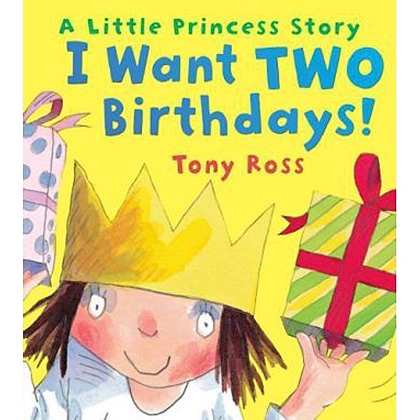 I Want Two Birthdays!, Tony Ross