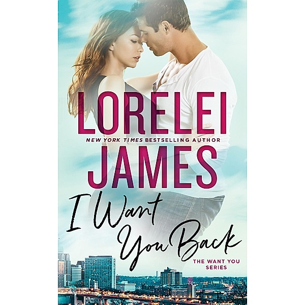 I Want You Back / The Want You Series Bd.1, Lorelei James