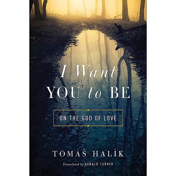 I Want You to Be, Tomás Halík