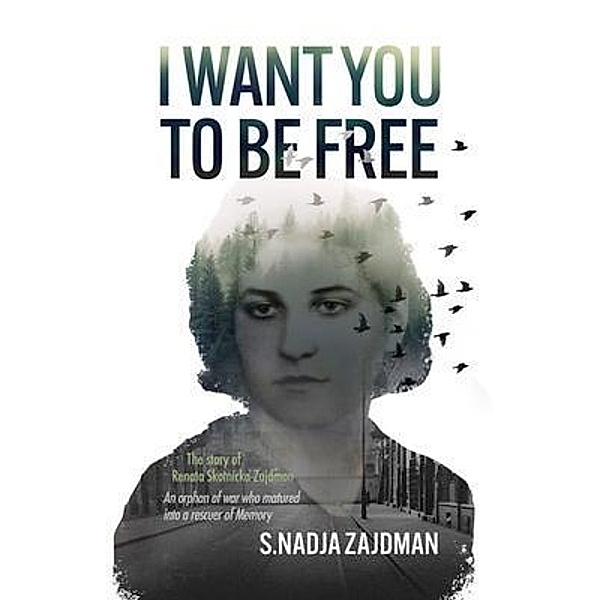 I Want You To Be Free / Hobart Books, Sharon Zajdman