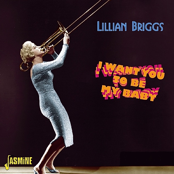 I Want You To Be My Baby, Lillian Briggs