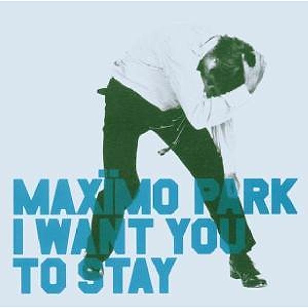I Want You To Stay, Maximo Park
