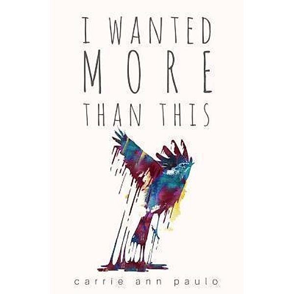 I Wanted More Than This, Carrie Ann McCormick