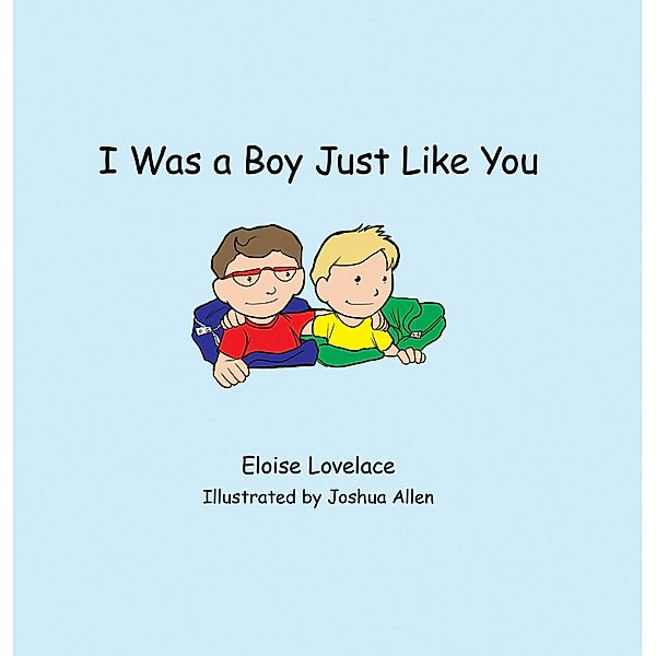 I Was a Boy Just Like You, Eloise Lovelace