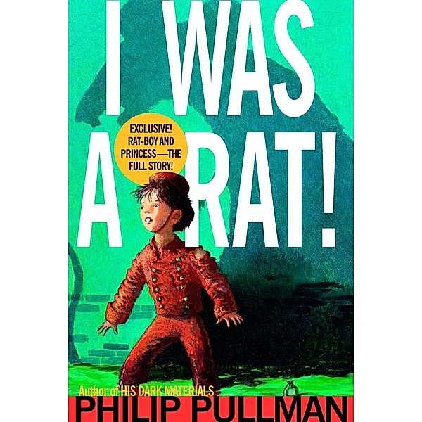 I Was a Rat!, Philip Pullman